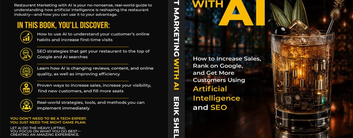 Restaurant Marketing With AI: How to Increase Sales, Rank on Google, and Get More Customers Using Artificial Intelligence and SEO